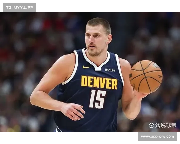 约基奇：MVP竞争非个人目标，团队胜利高于一切